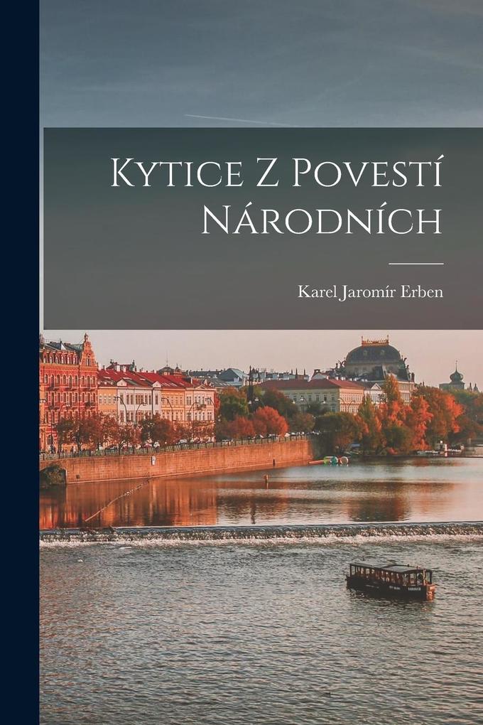 Produktbild: Kytice z povestí národních | Karel Jaromír Erben