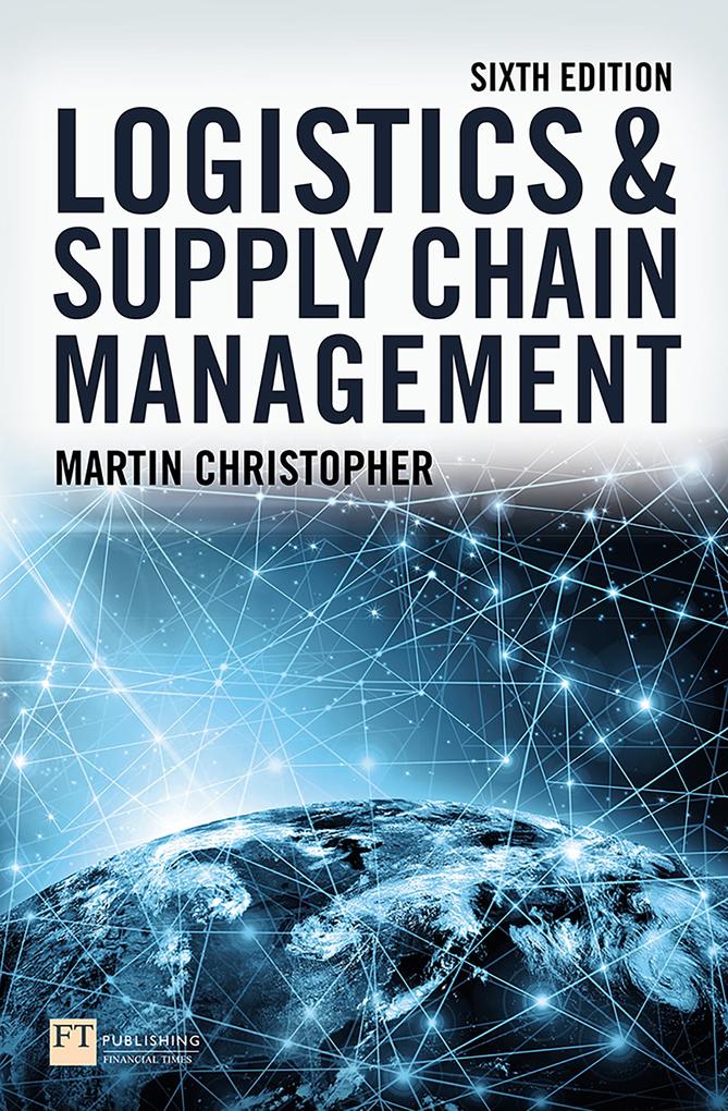 Produktbild: Logistics and Supply Chain Management | Martin Christopher