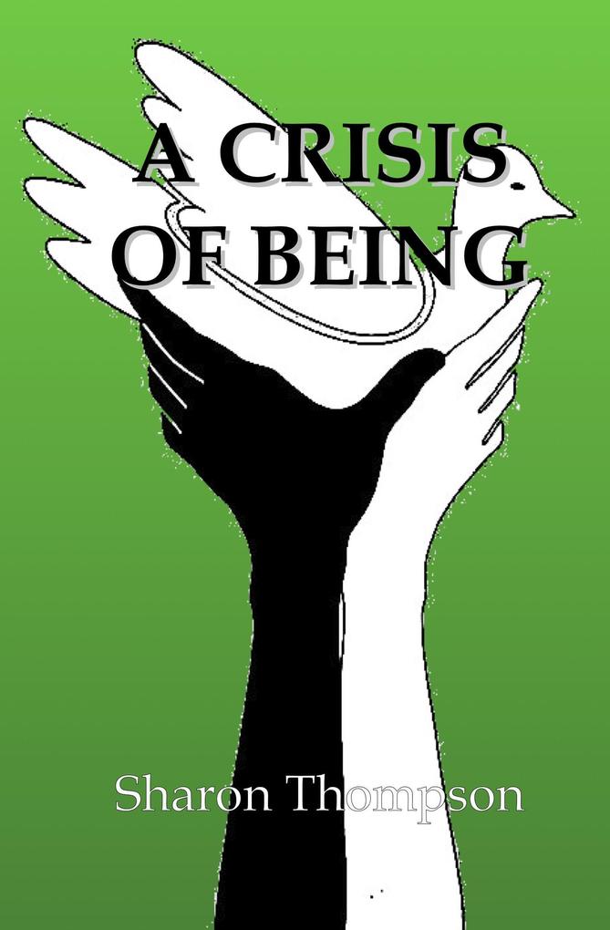 Produktbild: A Crisis of Being | Sharon Thompson