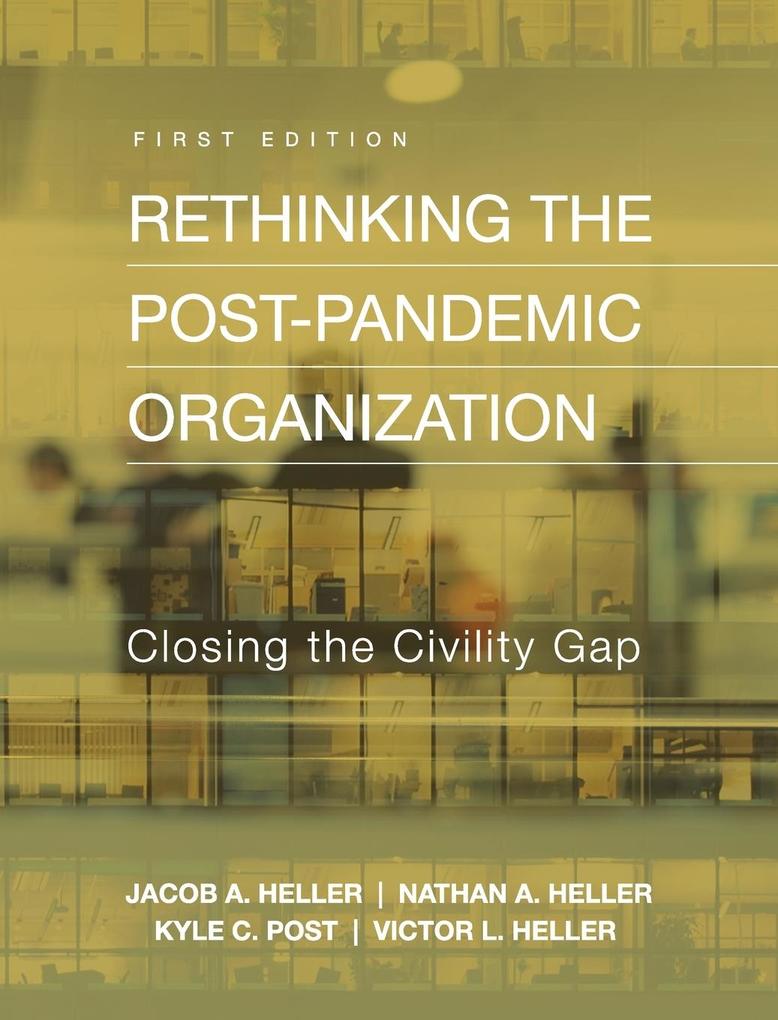 Produktbild: Rethinking the Post-Pandemic Organization: Closing the Civility Gap