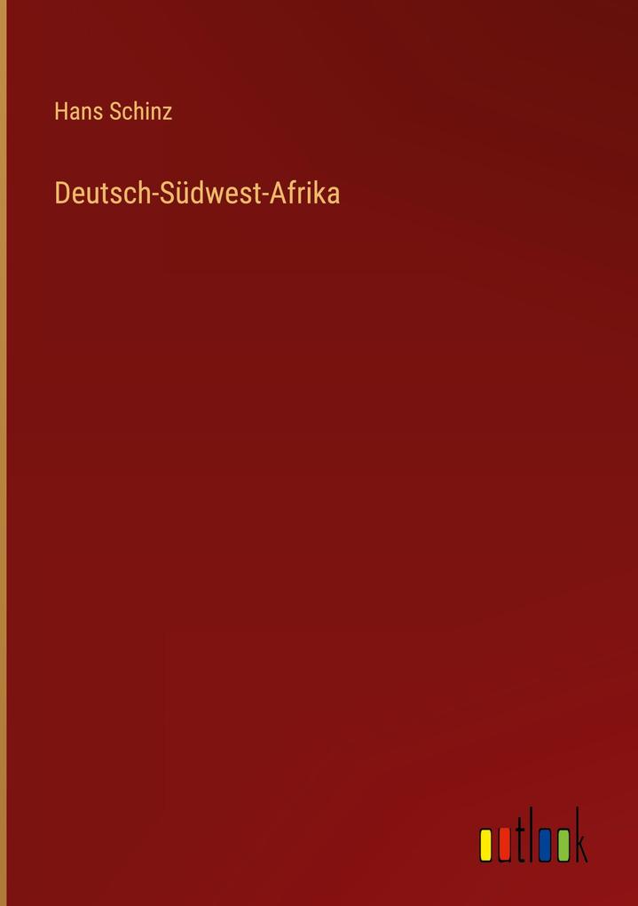 Produktbild: Deutsch-Südwest-Afrika | Hans Schinz