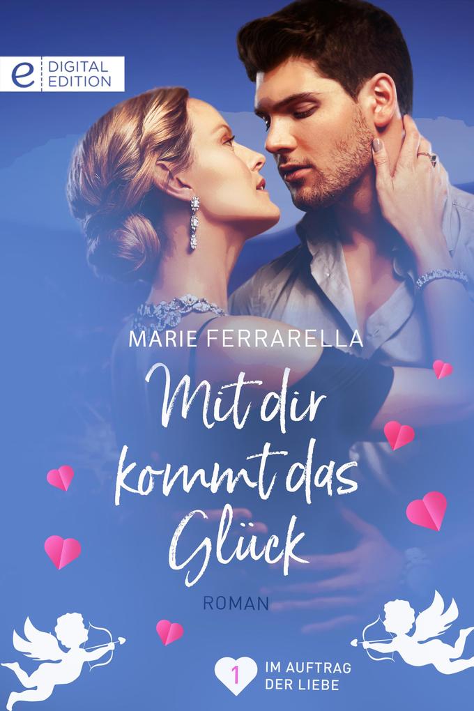 Produktbild: Mit dir kommt das Glück | Marie Ferrarella
