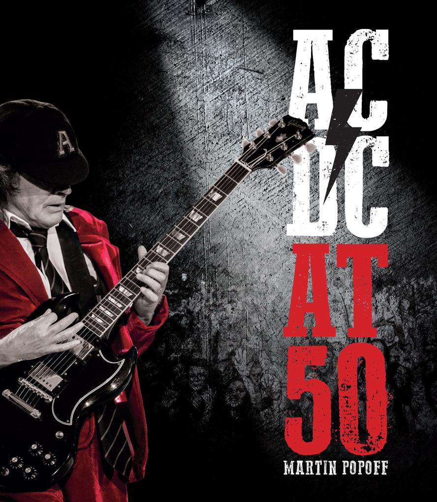 Produktbild: AC/DC at 50 | Martin Popoff