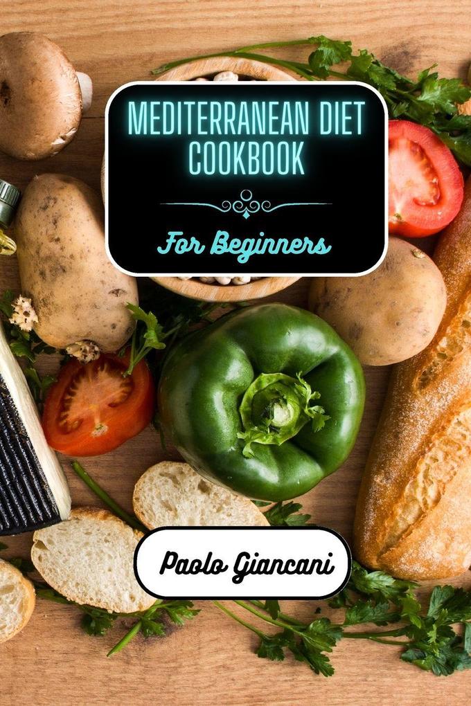 Produktbild: Mediterranean Diet Cookbook for Beginners | Paolo Giancani