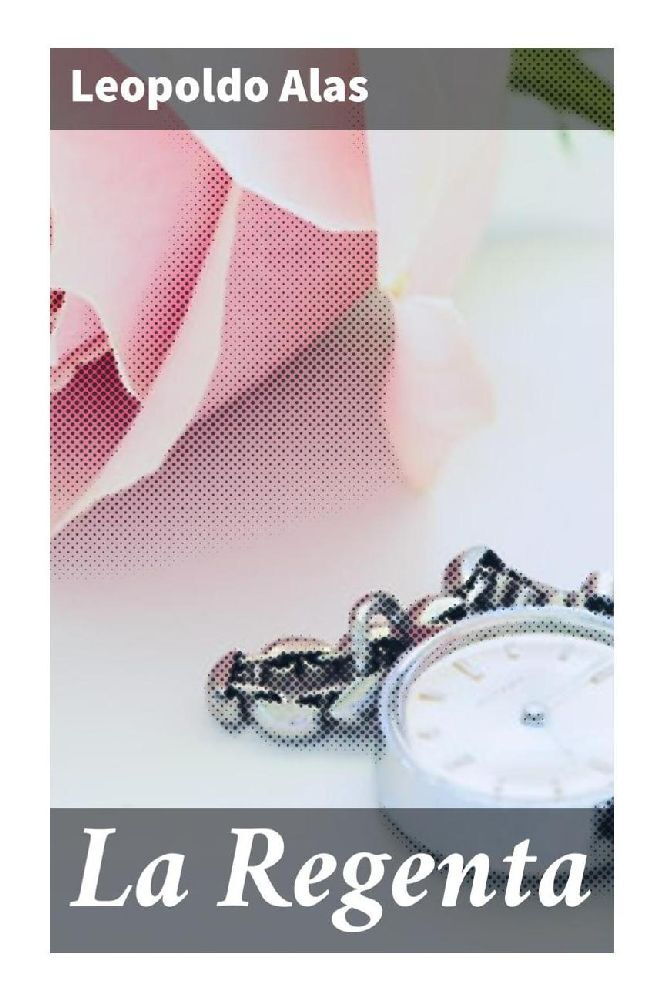 Produktbild: La Regenta | Leopoldo Alas Clarin