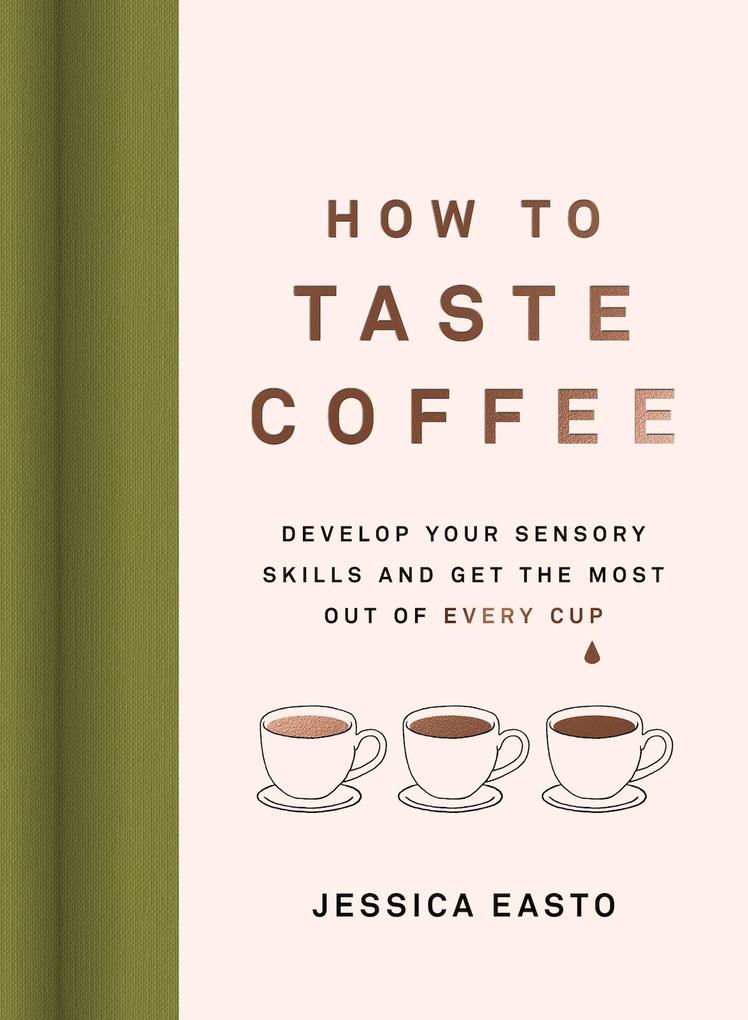 Produktbild: How to Taste Coffee | Jessica Easto
