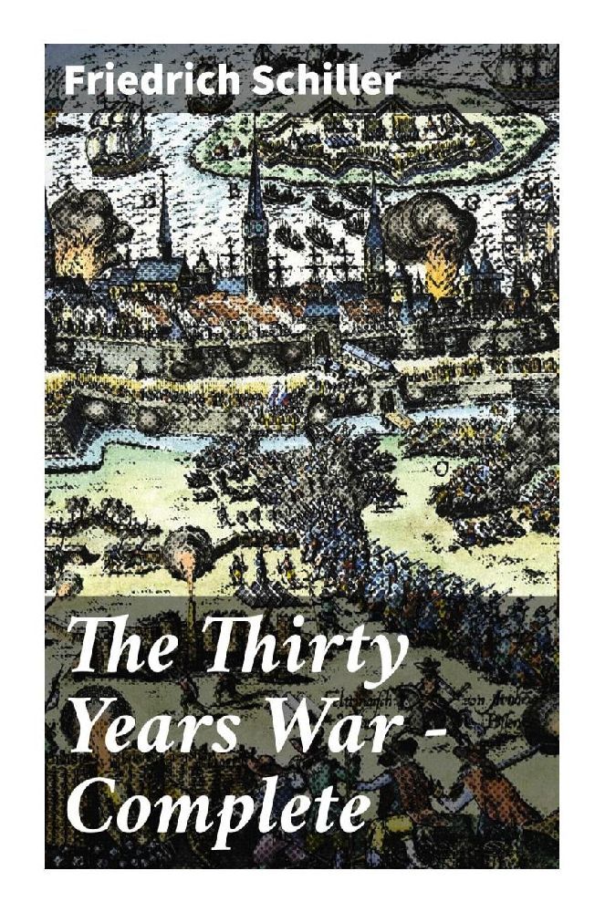 Produktbild: The Thirty Years War - Complete | Friedrich Schiller