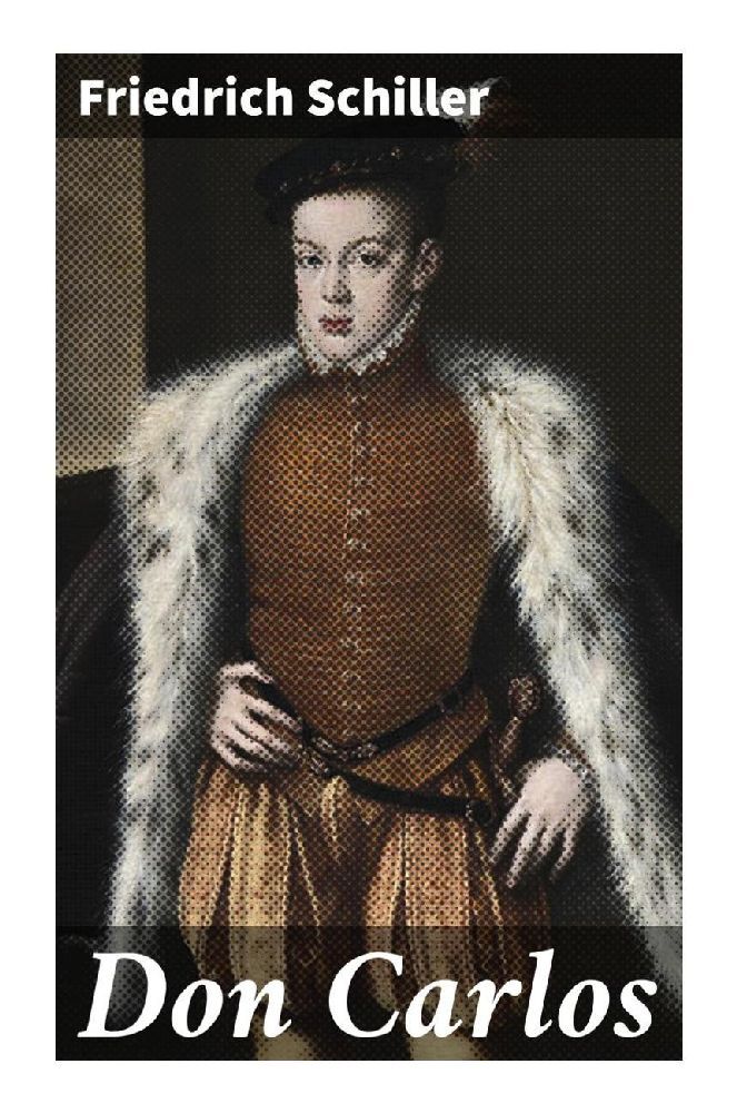 Produktbild: Don Carlos | Friedrich Schiller