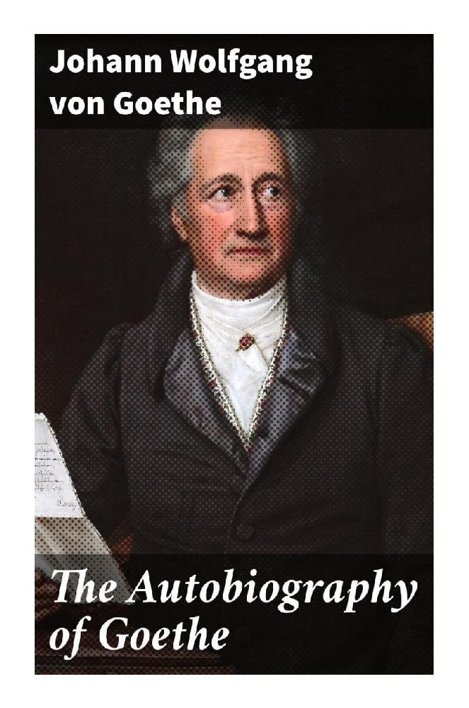 Produktbild: The Autobiography of Goethe | Johann Wolfgang Goethe