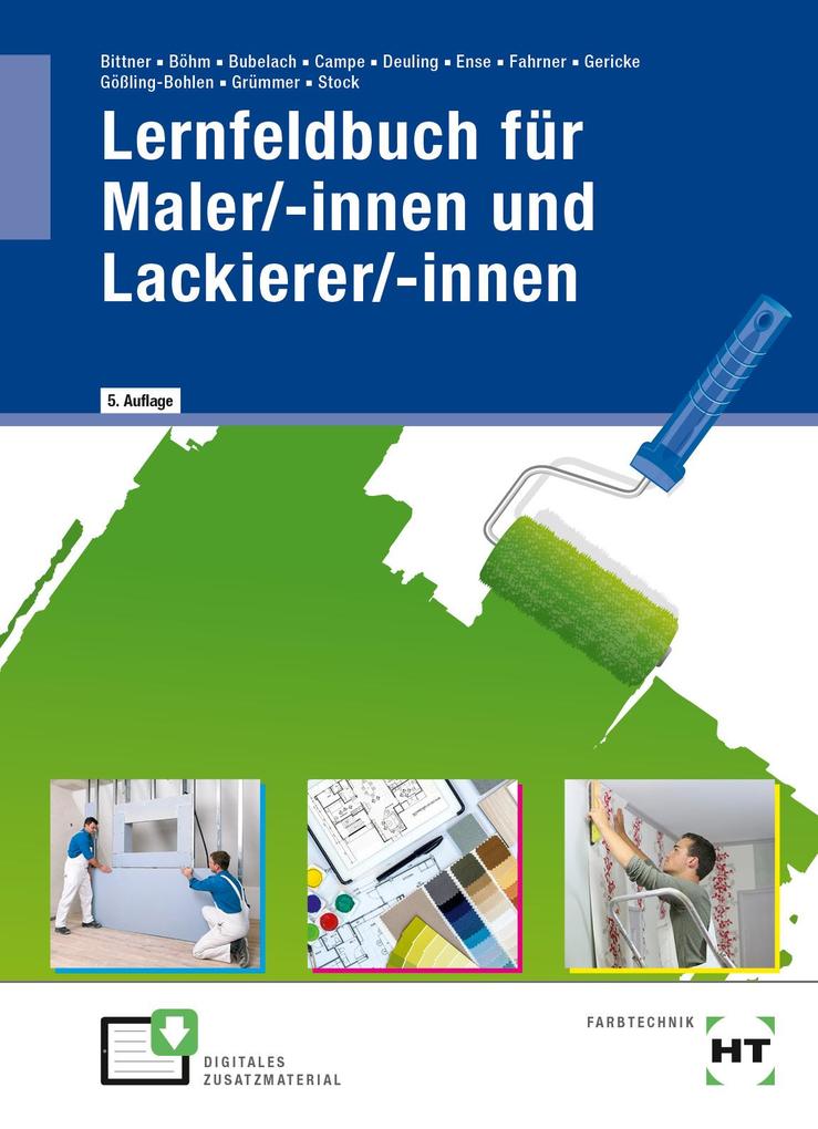 Produktbild: Lernfeldbuch für Maler/-innen und Lackierer/-innen | Verena Bittner, Katharina Böhm, Melanie Bubelach, Siri Campe, Andreas Deuling