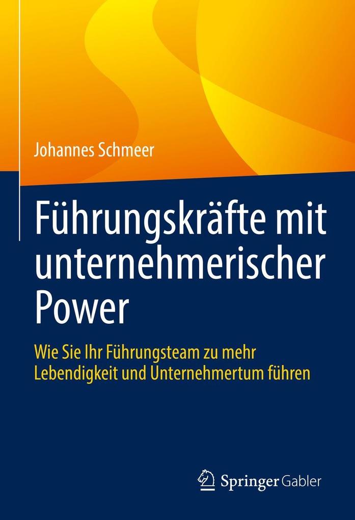 Produktbild: Führungskräfte mit unternehmerischer Power | Johannes Schmeer