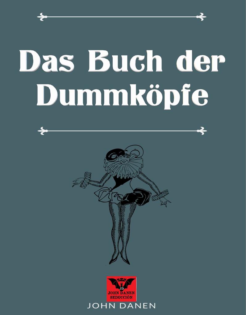 Produktbild: Das Buch der Dummköpfe | John Danen