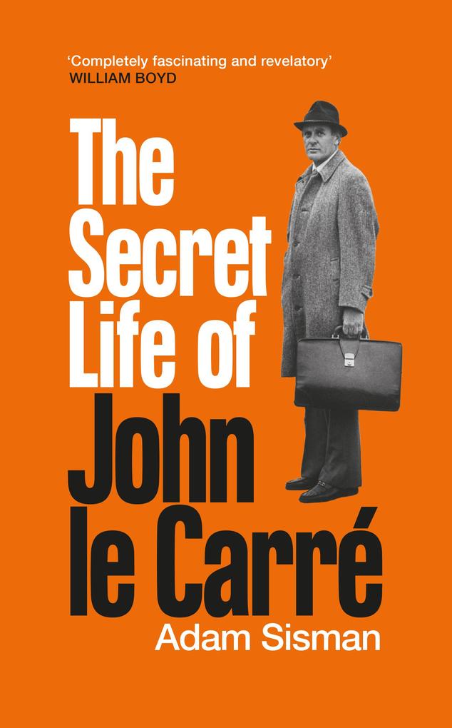 Produktbild: The Secret Life of John le Carré | Adam Sisman