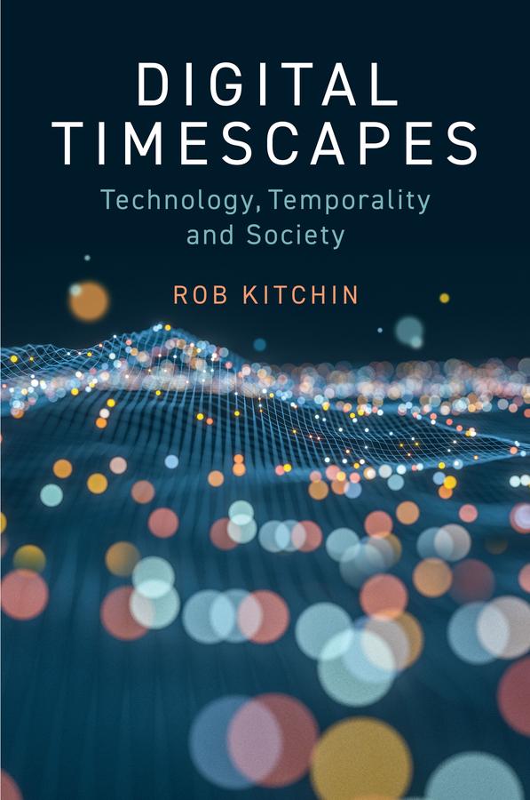 Produktbild: Digital Timescapes | Rob Kitchin