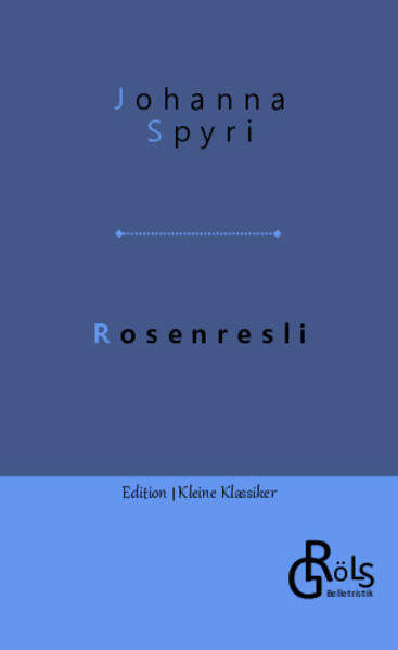 Produktbild: Rosenresli | Johanna Spyri