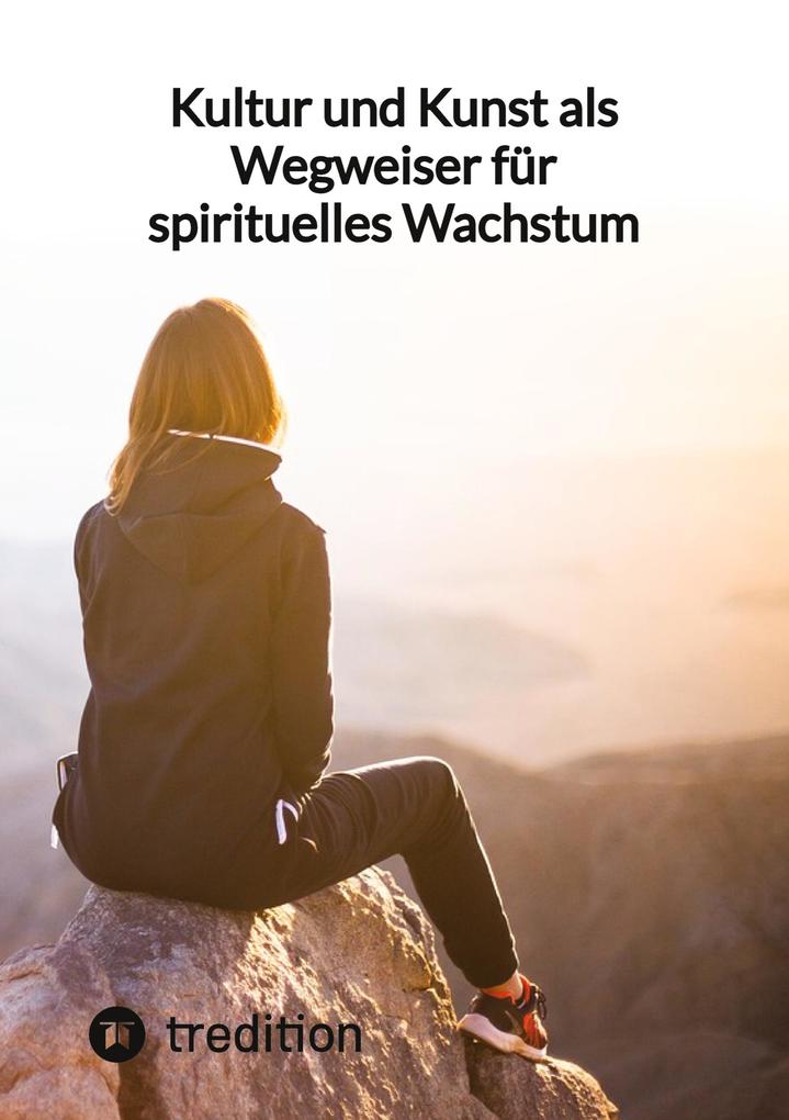 Produktbild: Kultur und Kunst als Wegweiser für spirituelles Wachstum | Jaltas