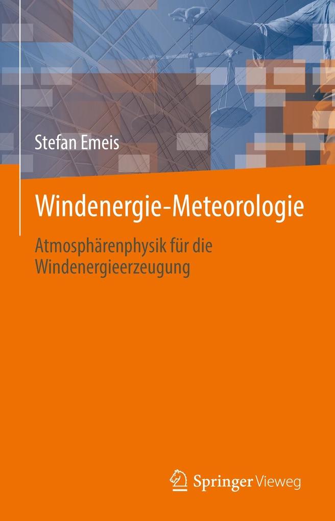 Produktbild: Windenergie Meteorologie | Stefan Emeis