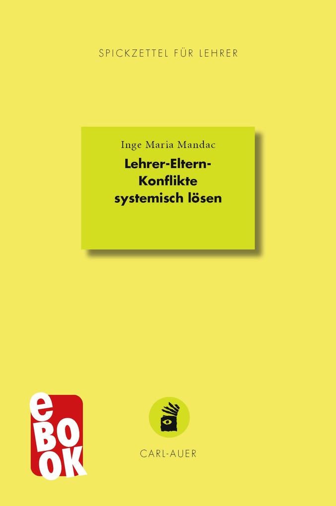 Produktbild: Lehrer-Eltern-Konflikte systemisch lösen | Inge Maria Mandac