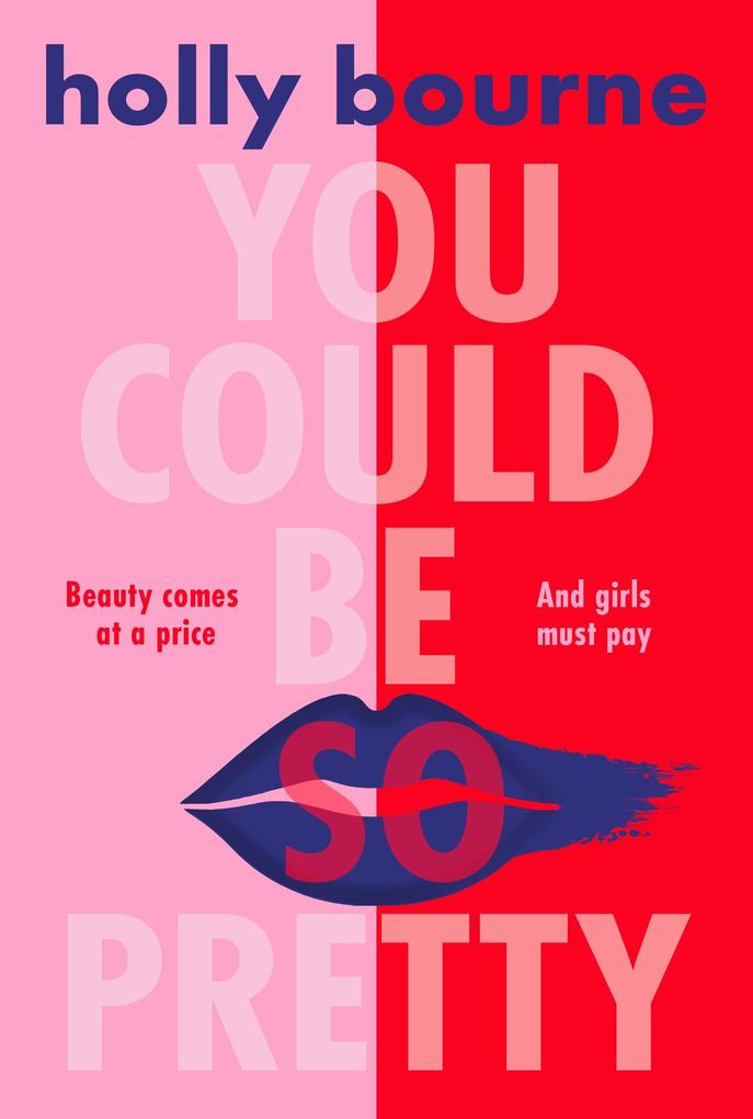 Produktbild: You Could Be So Pretty | Holly Bourne