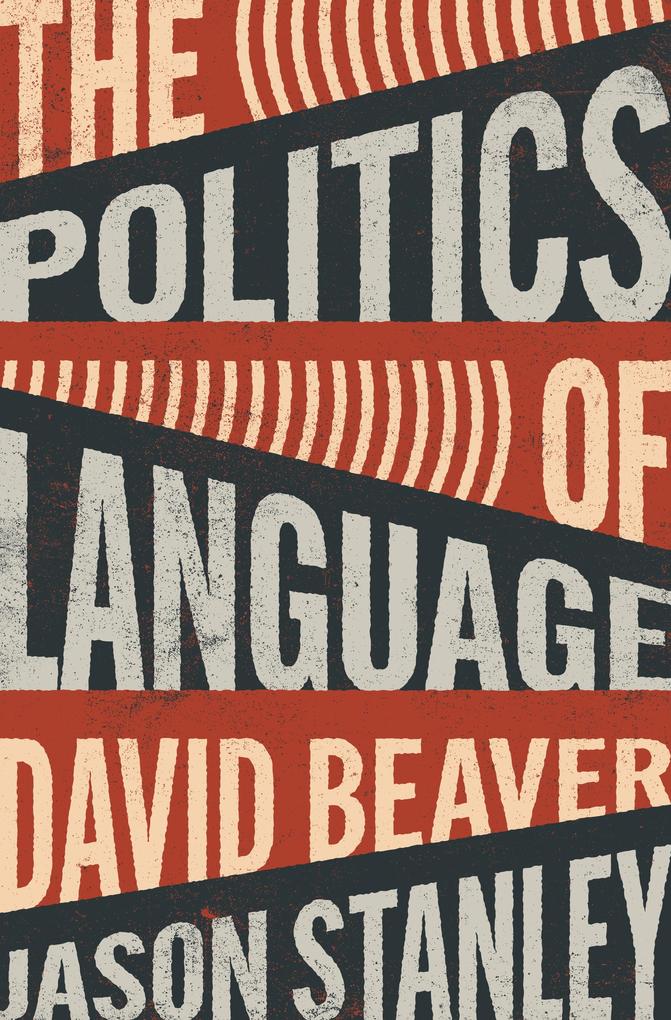 Produktbild: The Politics of Language | Jason Stanley, David Beaver