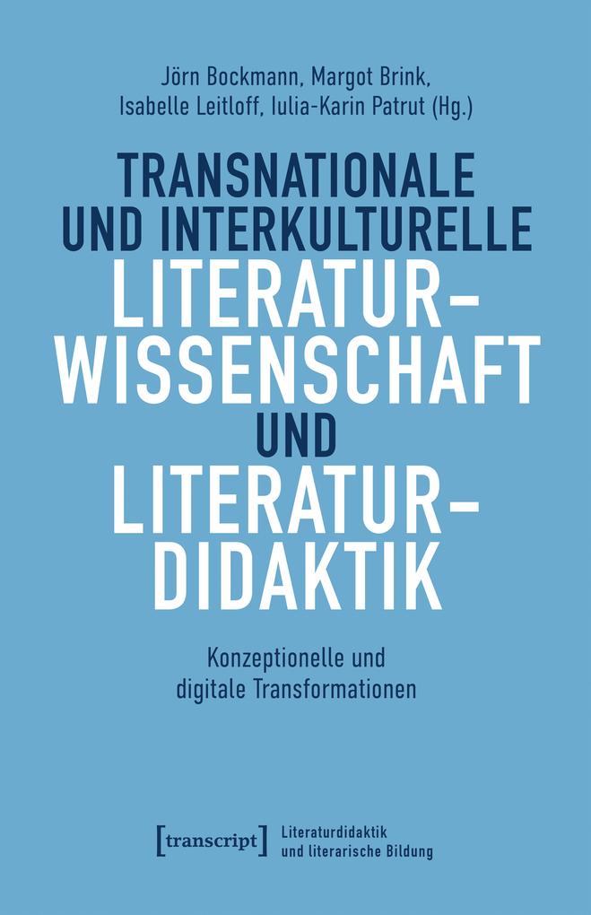 Produktbild: Transnationale und interkulturelle Literaturwissenschaft und Literaturdidaktik