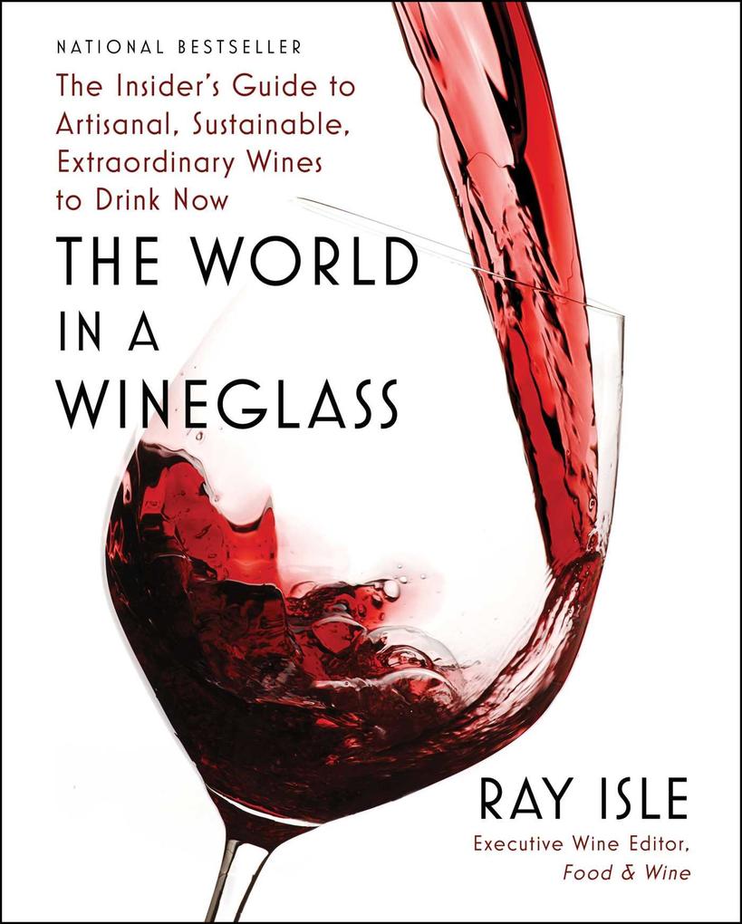 Produktbild: The World in a Wineglass | Ray Isle