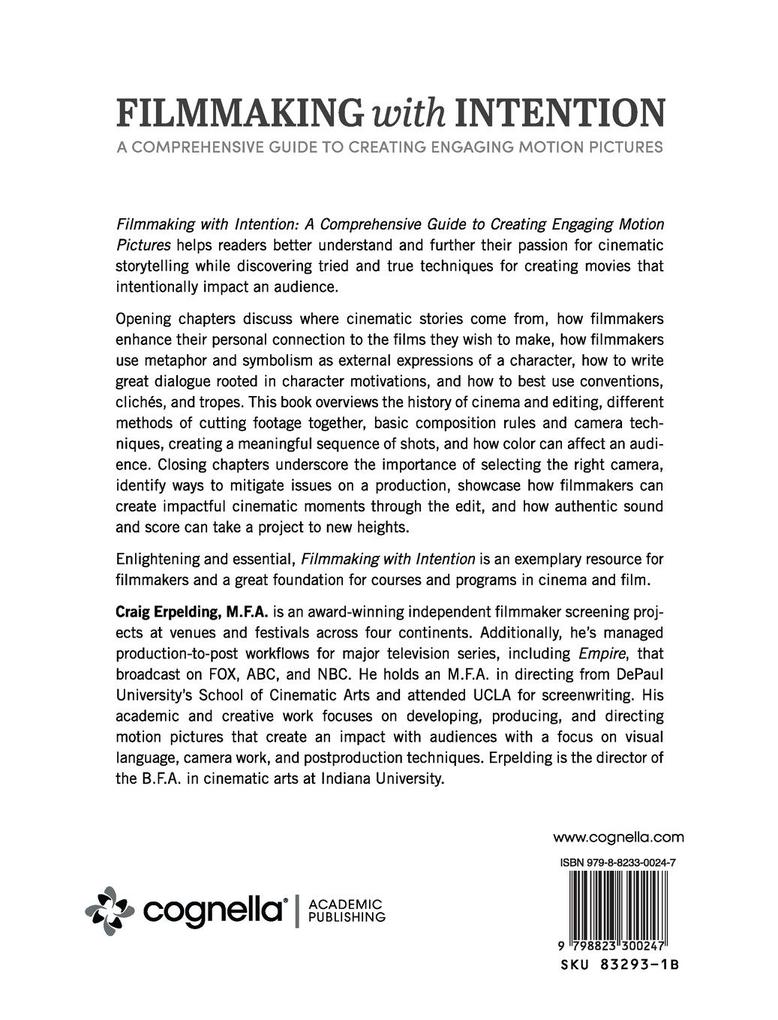 Weitere Ansicht: Filmmaking with Intention: A Comprehensive Guide to Creating Engaging Motion Pictures | Craig Erpelding