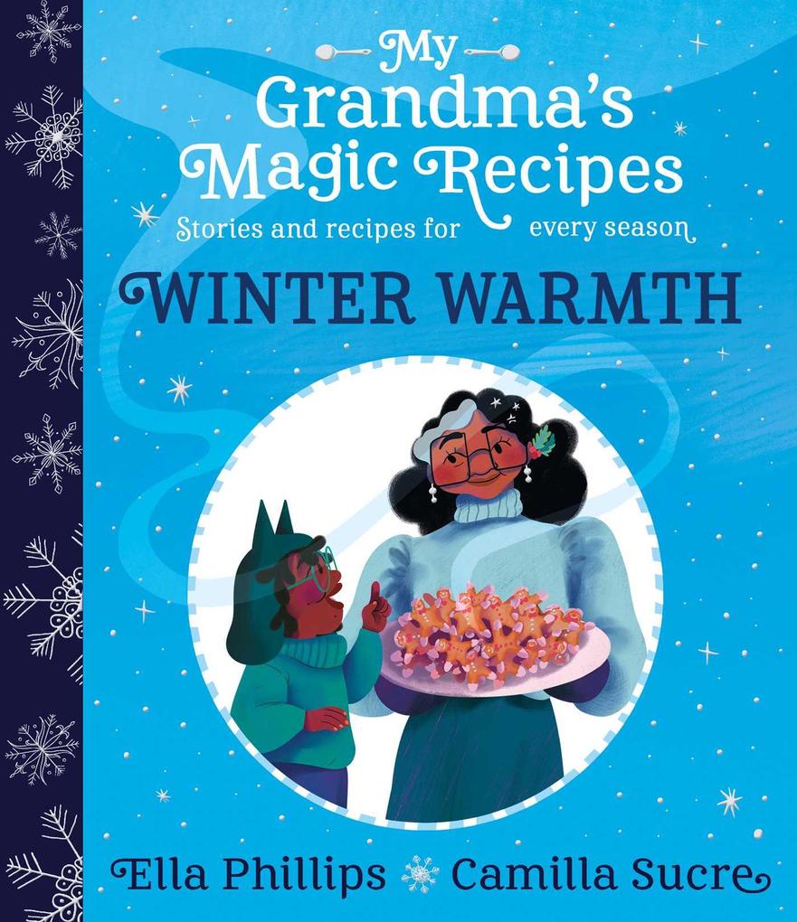 Weitere Ansicht: My Grandma's Magic Recipes: Winter Warmth | Ella Phillips