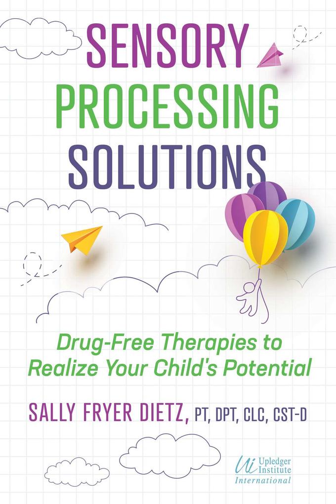Weitere Ansicht: Sensory Processing Solutions | Sally Fryer Dietz