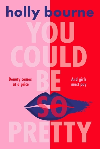 Weitere Ansicht: You Could Be So Pretty | Holly Bourne