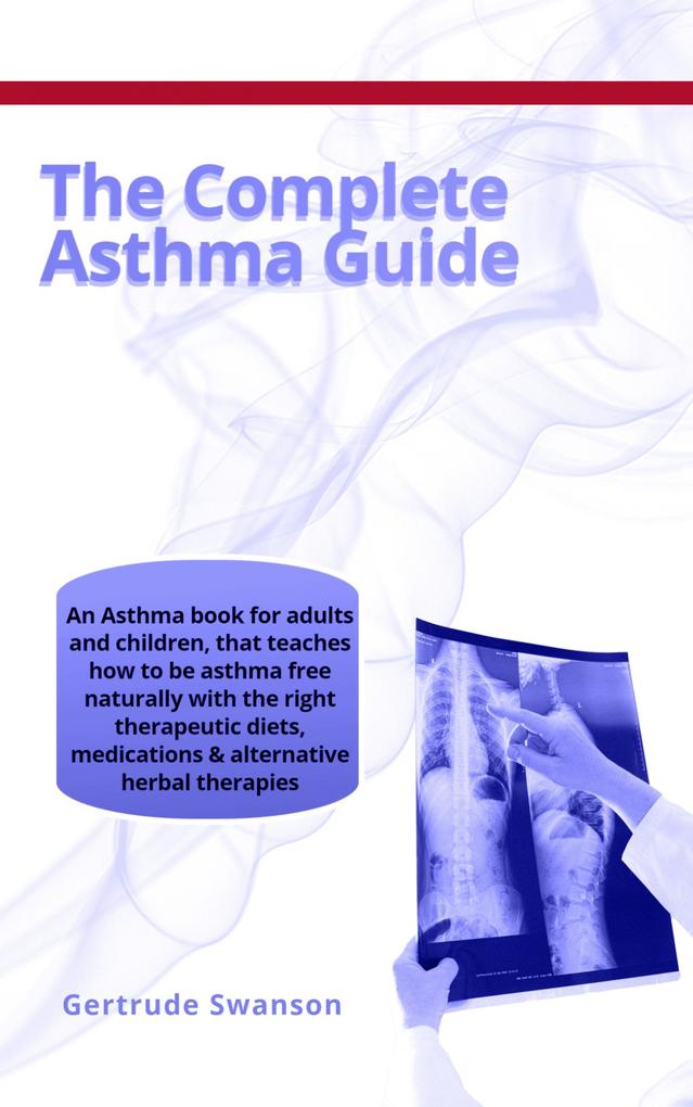 Produktbild: The Complete Asthma Guide | Gertrude Swanson
