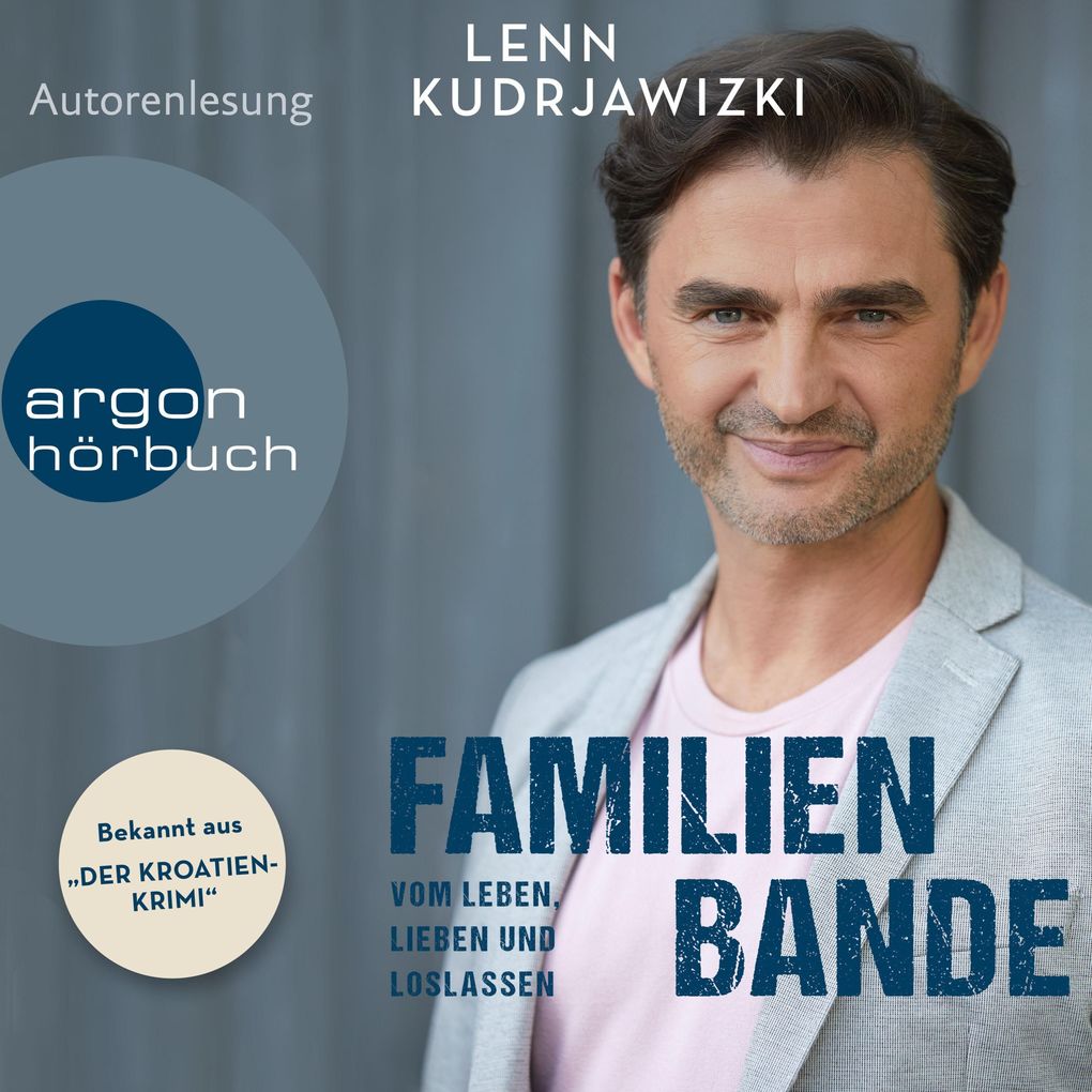 Produktbild: Familienbande - Vom Leben, Lieben und Loslassen | Lenn Kudrjawizki
