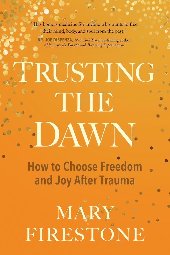 Produktbild: Trusting the Dawn | Mary Firestone