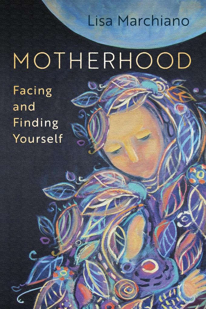 Produktbild: Motherhood | Lisa Marchiano