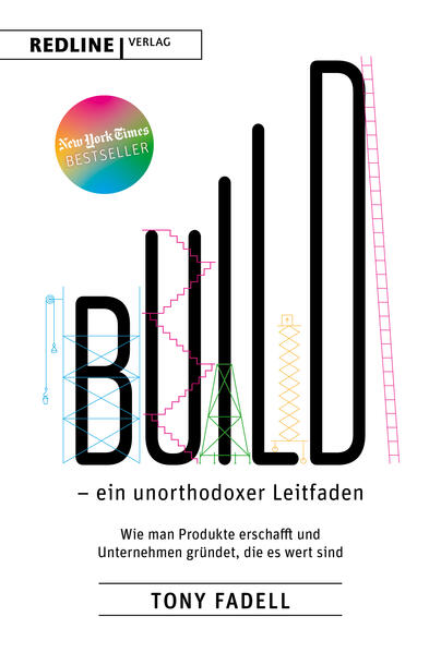 Produktbild: Build - ein unorthodoxer Leitfaden | Tony Fadell