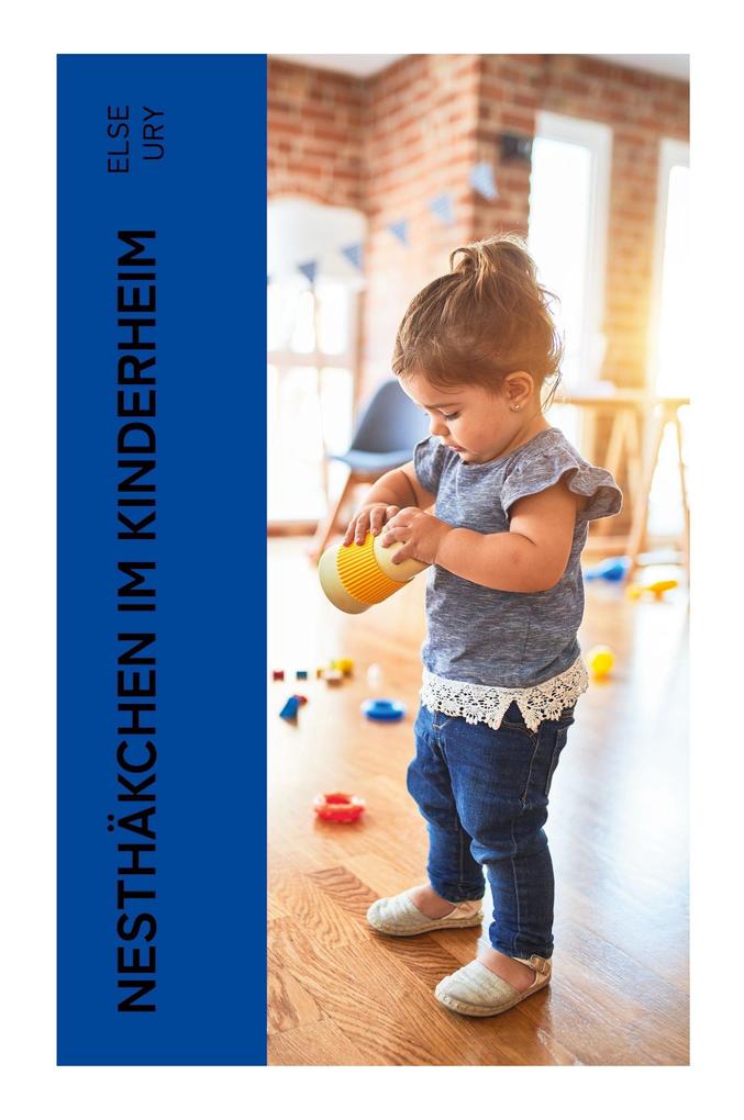 Produktbild: Nesthäkchen im Kinderheim | Else Ury