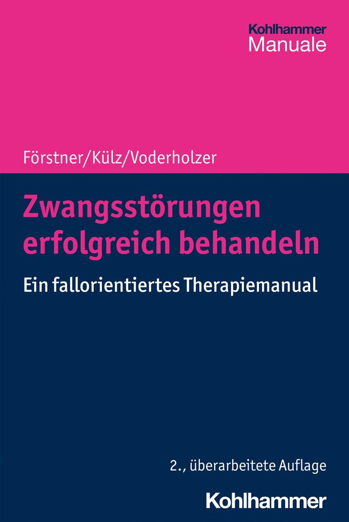Produktbild: Zwangsstörungen erfolgreich behandeln | Ulrich Förstner, Anne Katrin Külz, Ulrich Voderholzer
