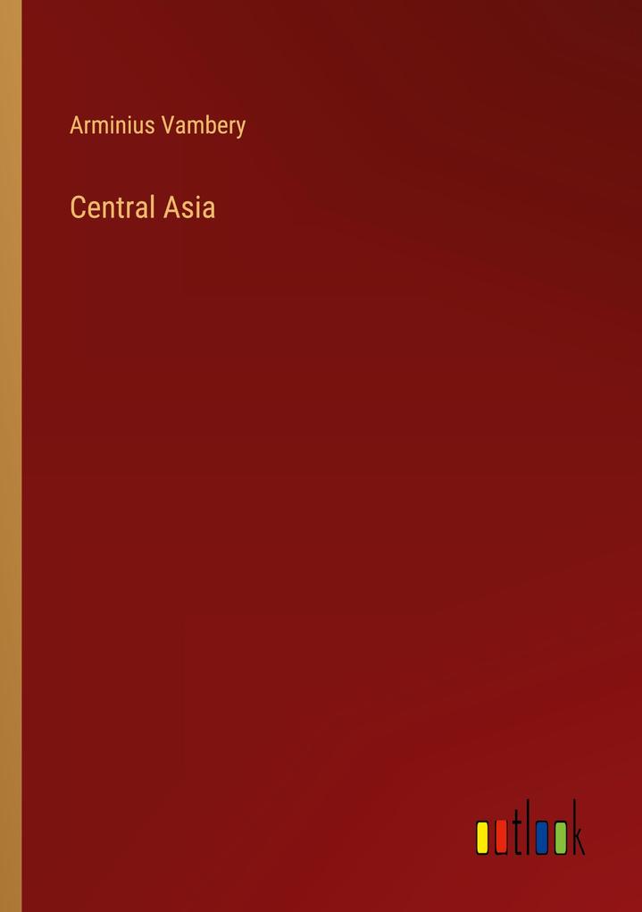 Produktbild: Central Asia | Arminius Vambery