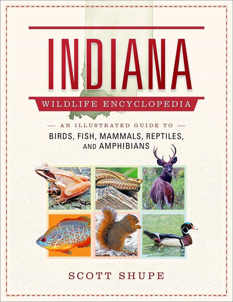Produktbild: Indiana Wildlife Encyclopedia | Scott Shupe