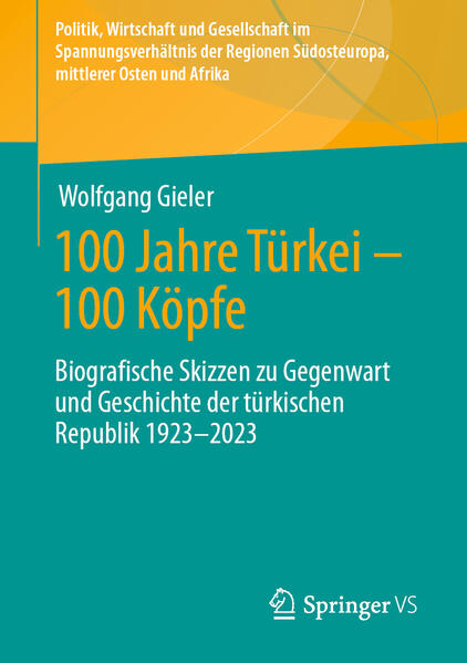 Produktbild: 100 Jahre Türkei - 100 Köpfe | Wolfgang Gieler