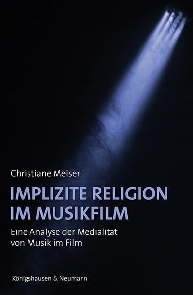 Produktbild: Implizite Religion im Musikfilm | Christiane Meiser