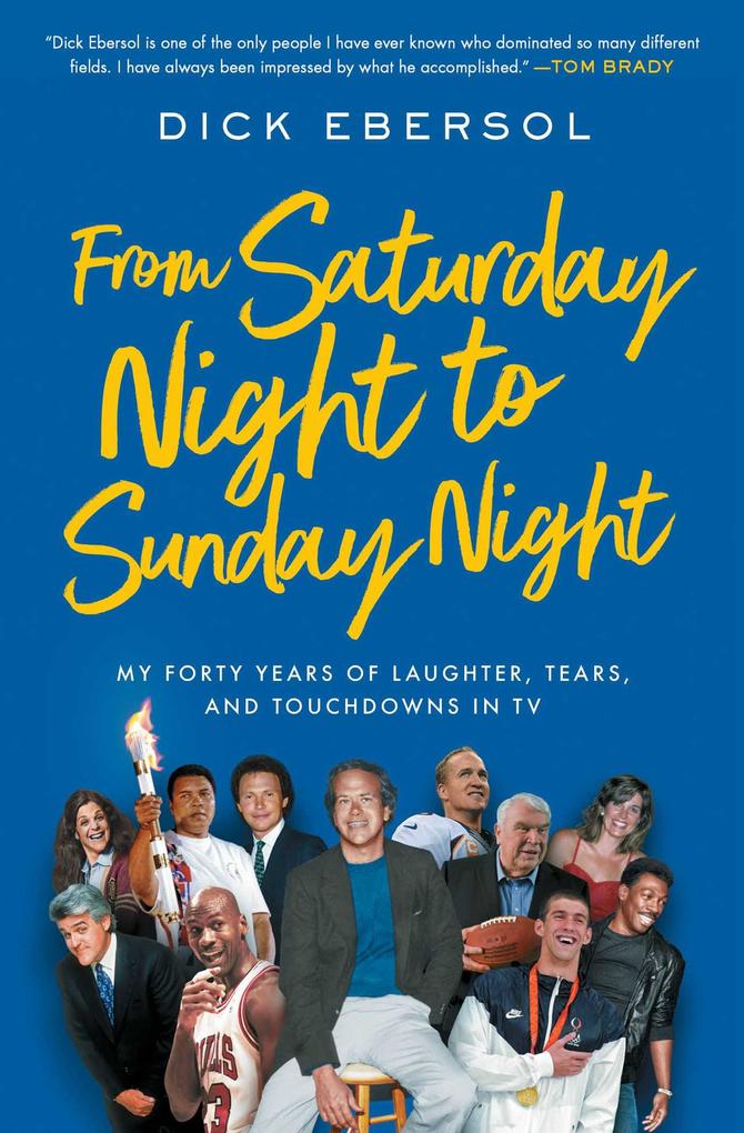 Produktbild: From Saturday Night to Sunday Night | Dick Ebersol