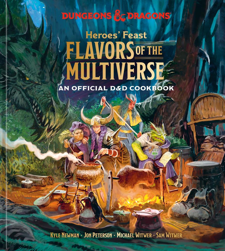 Produktbild: Heroes' Feast Flavors of the Multiverse (Dungeons & Dragons) | Kyle Newman, Jon Peterson, Michael Witwer, Sam Witwer, Official Dungeons & Dragons Licensed