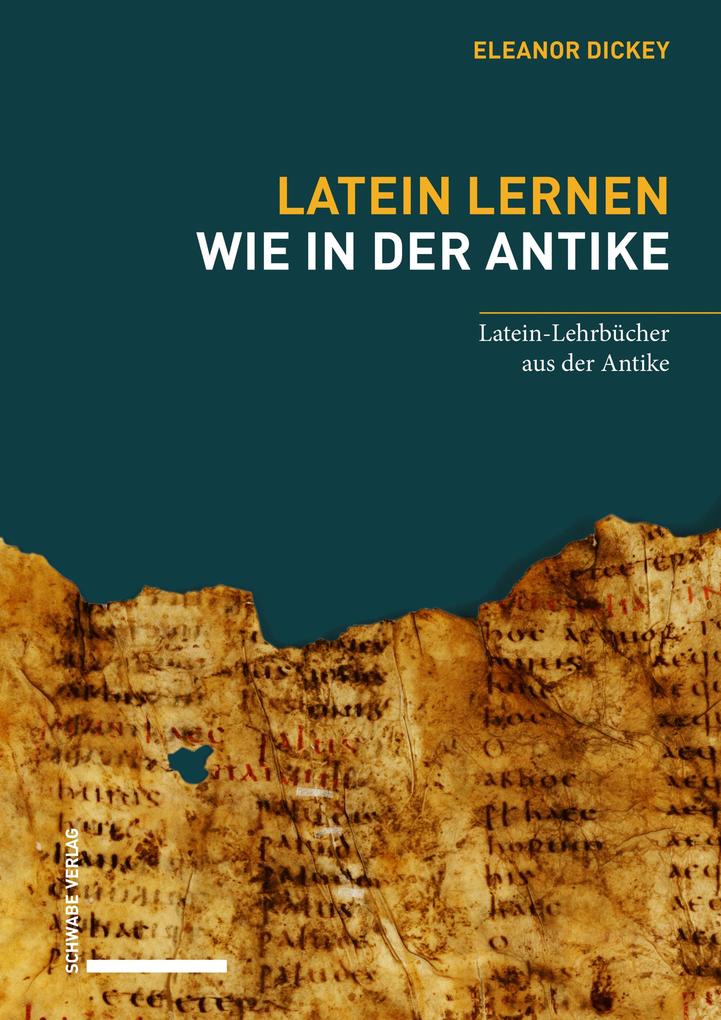 Produktbild: Latein lernen wie in der Antike | Eleanor Dickey