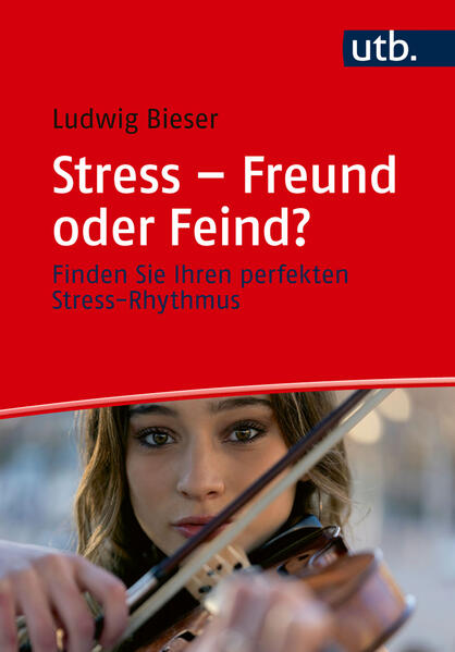 Produktbild: Stress - Freund oder Feind? | Ludwig Bieser