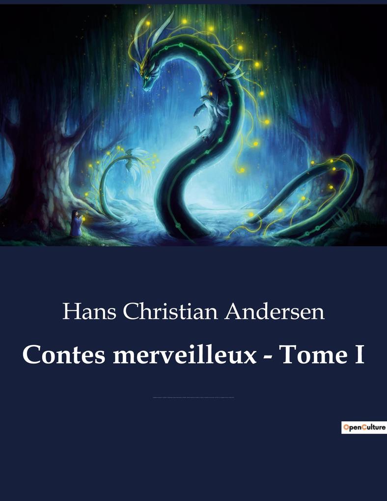 Produktbild: Contes merveilleux - Tome I | Hans Christian Andersen