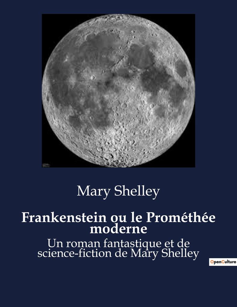 Produktbild: Frankenstein ou le Prométhée moderne | Mary Shelley