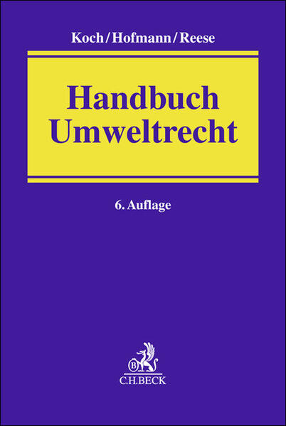 Produktbild: Handbuch Umweltrecht | Hans-Joachim Koch, Ekkehard Hofmann, Moritz Reese, Ivo Appel, Georg Buchholz