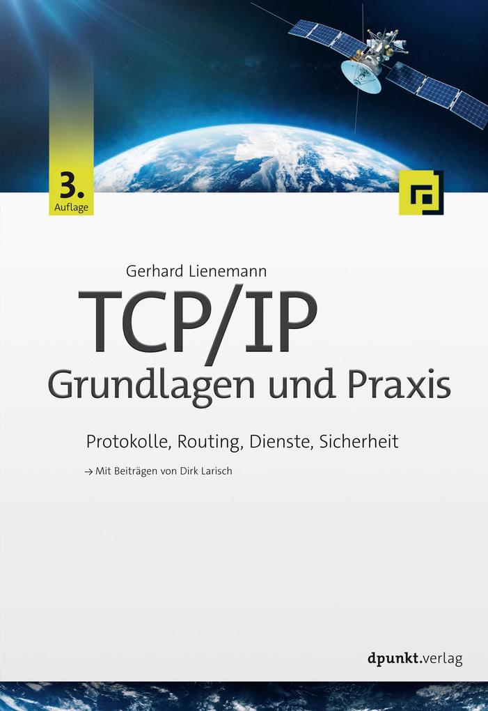 Produktbild: TCP/IP - Grundlagen und Praxis | Gerhard Lienemann