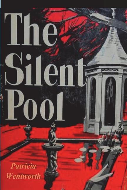 Produktbild: The Silent Pool | Patricia Wentworth